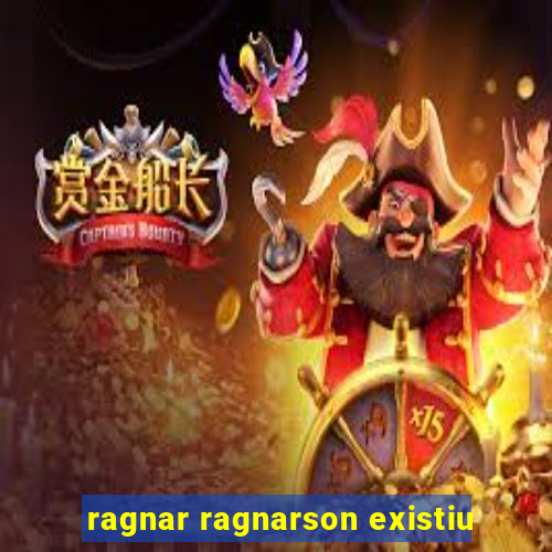 ragnar ragnarson existiu